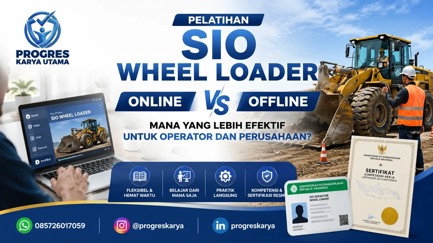 Pelatihan SIO Wheel Loader Online vs Offline: Mana yang Lebih Efektif untuk Operator dan Perusahaan?